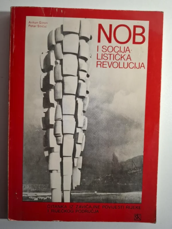 NOB i socijalistička revolucija – Antun Giron, Petar Strčić