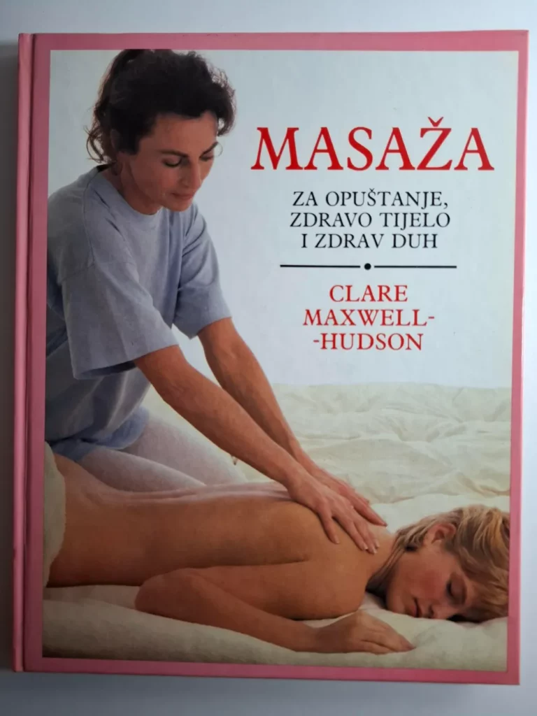 Masaža za opuštanje,zdravo tijelo i zdrav duh - Clare Maxwell-Hudson