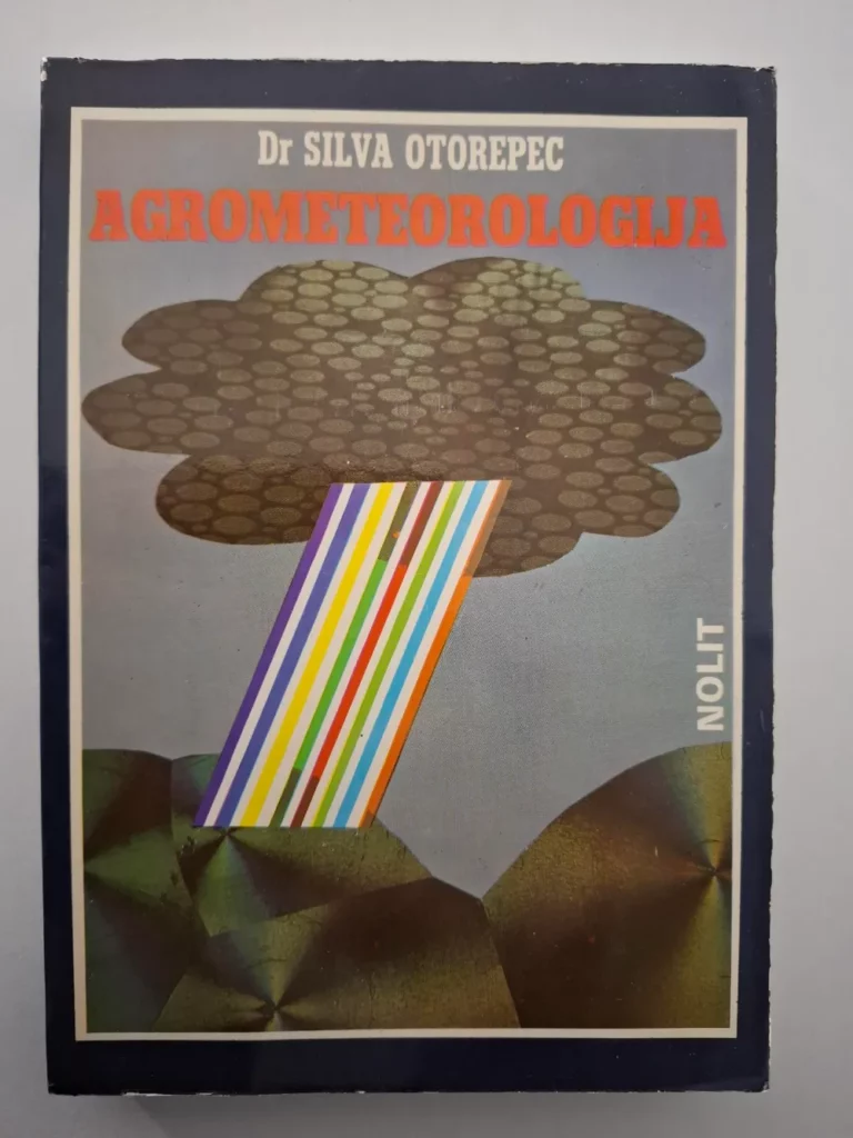 Agrometeorologija - Silva Otorepec ; meteorologija i poljoprivreda