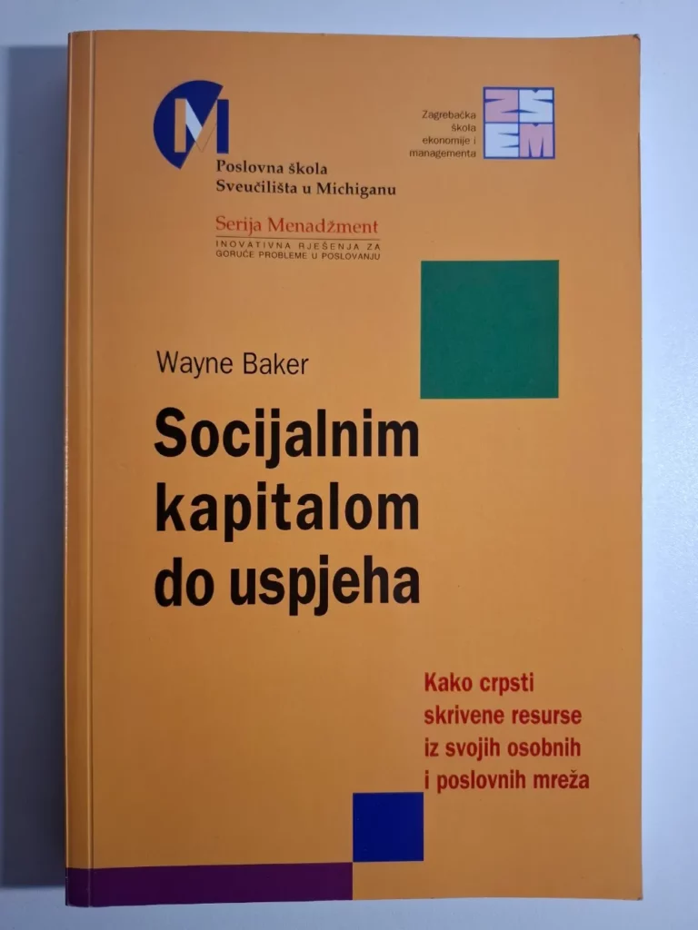 Wayne E.Baker - Socijalnim kapitalom do uspjeha