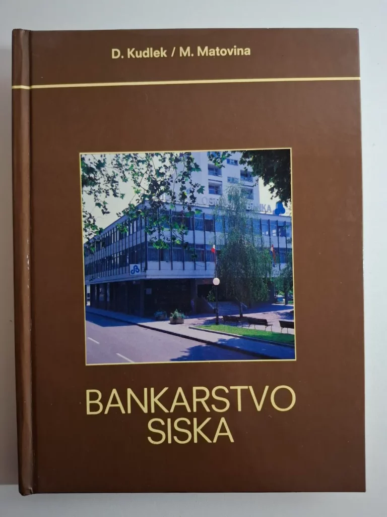 Bankarstvo Siska - Drago Kudlek, Miroslav Matovina
