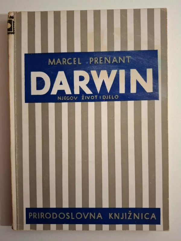Marcel Prenant - Darwin njegov život i djelo 1946 Matica hrvatska
