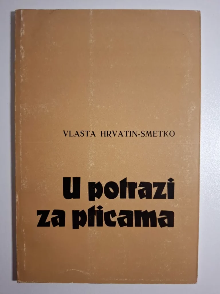 U potrazi za pticama / Vlasta Hrvatin-Smetko