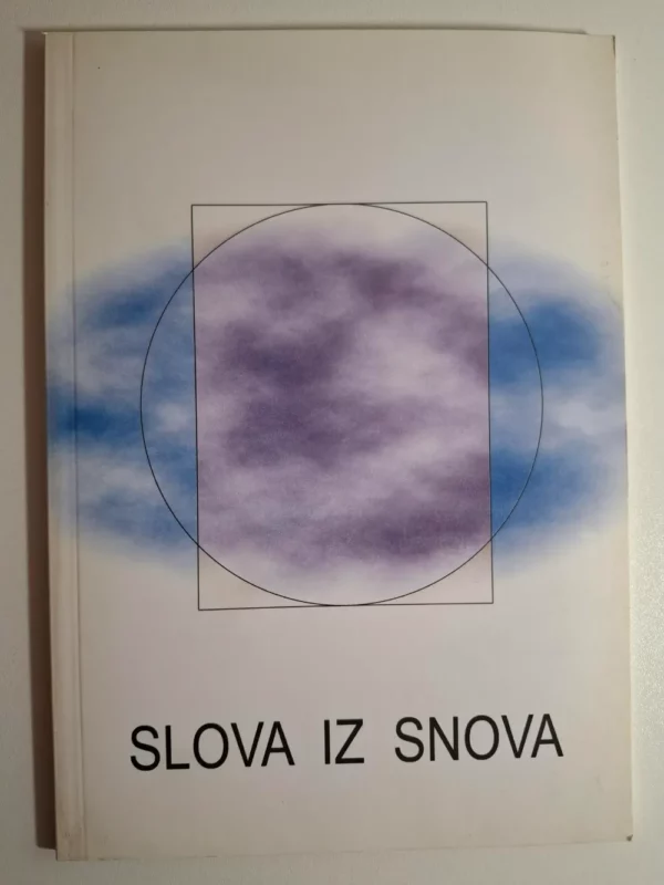 Slova iz snova - zbirka pjesama Udruga Osi Kutina, urednik Domagoj Pasarić