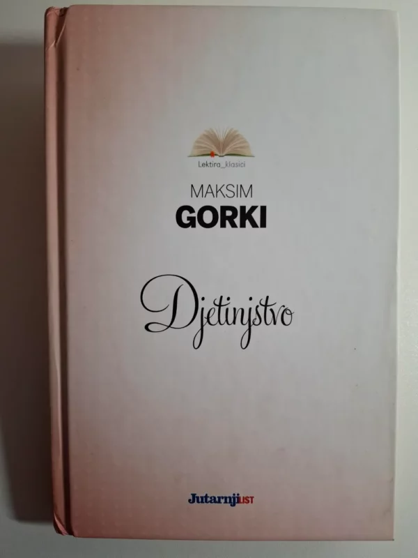 Maksim Gorki - Djetinjstvo
