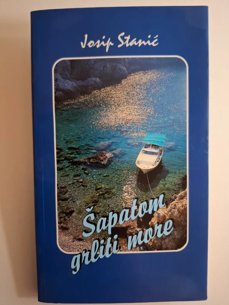 Josip Stanić - Šapatom grliti more