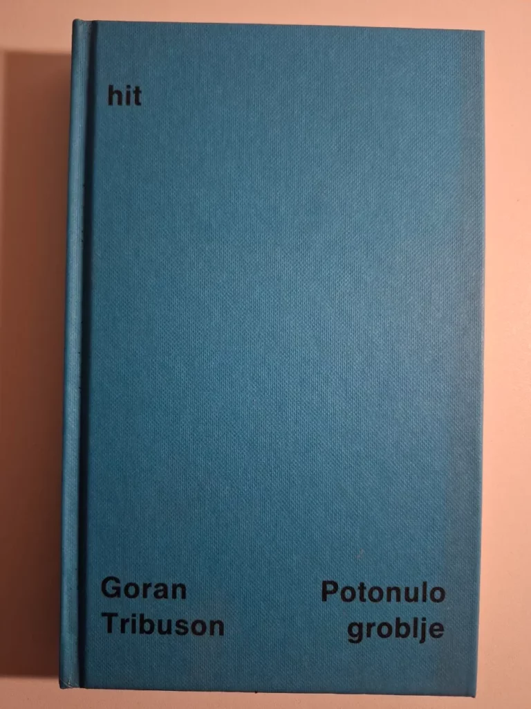 Goran Tribuson - Potonulo groblje