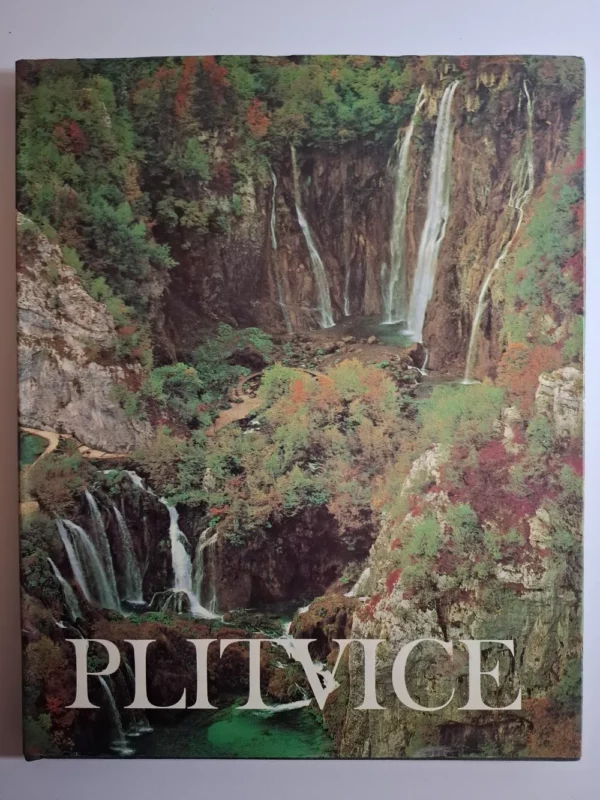Velika monografija Plitvice - Plitvička jezera, izdanje Nacionalni park Plitvička jezera