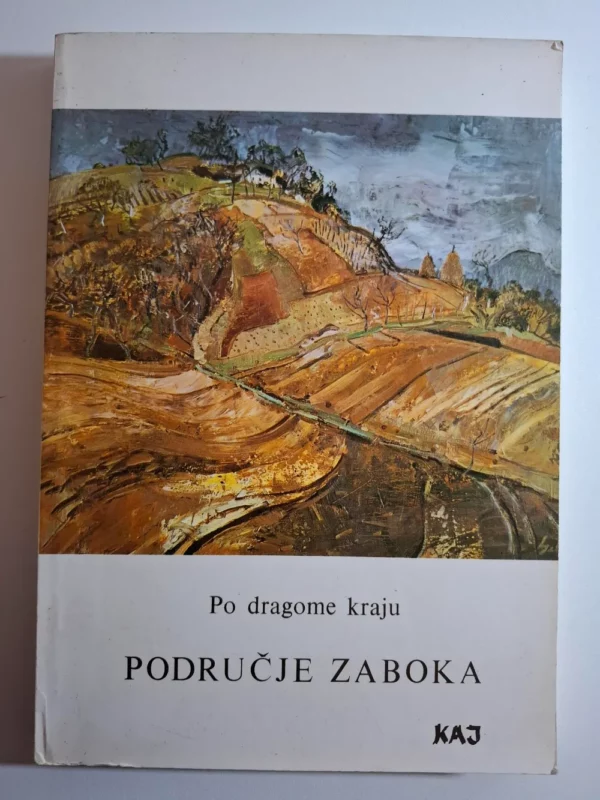 Po dragom kraju - područje Zaboka , KAJ 1/1980