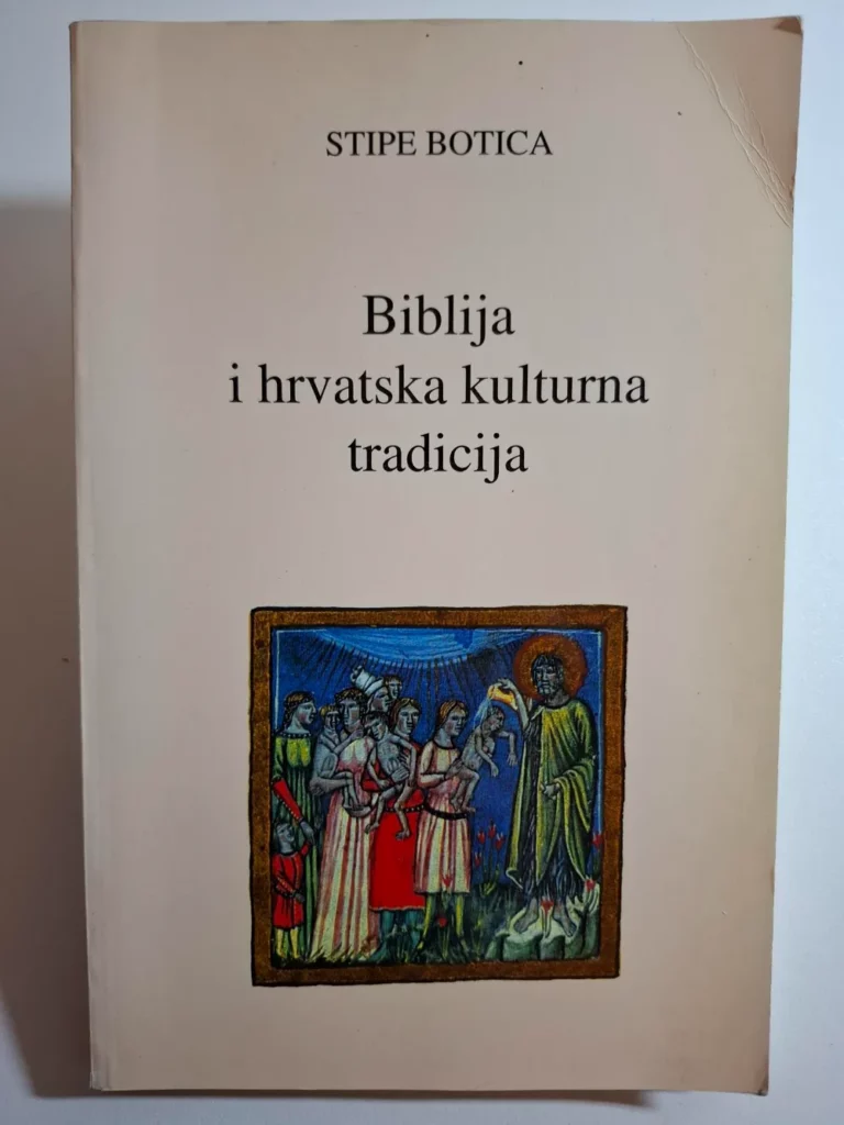 Biblija i hrvatska kulturna tradicija - Stipe Botica