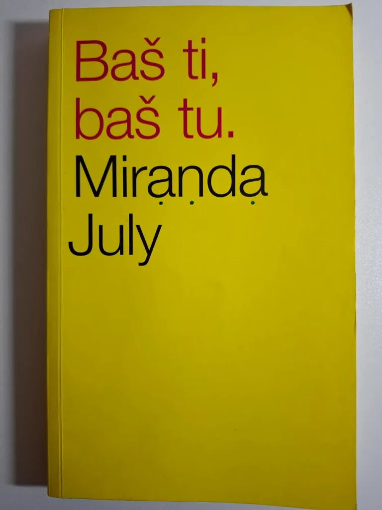 Baš ti, baš tu - Miranda July
