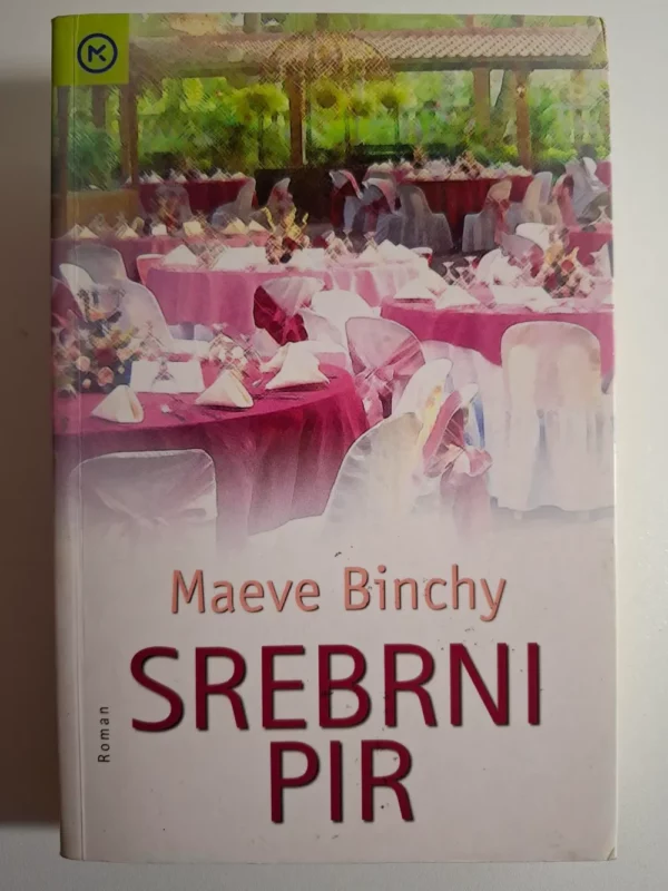 Srebrni pir - Maeve Binchy
