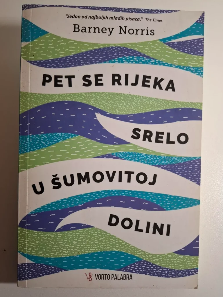 Pet se rijeka srelo u šumovitoj dolini - Barney Norris