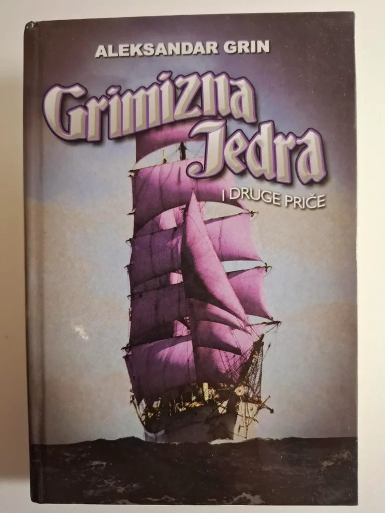 Grimizna jedra i druge priče - Aleksandar Grin