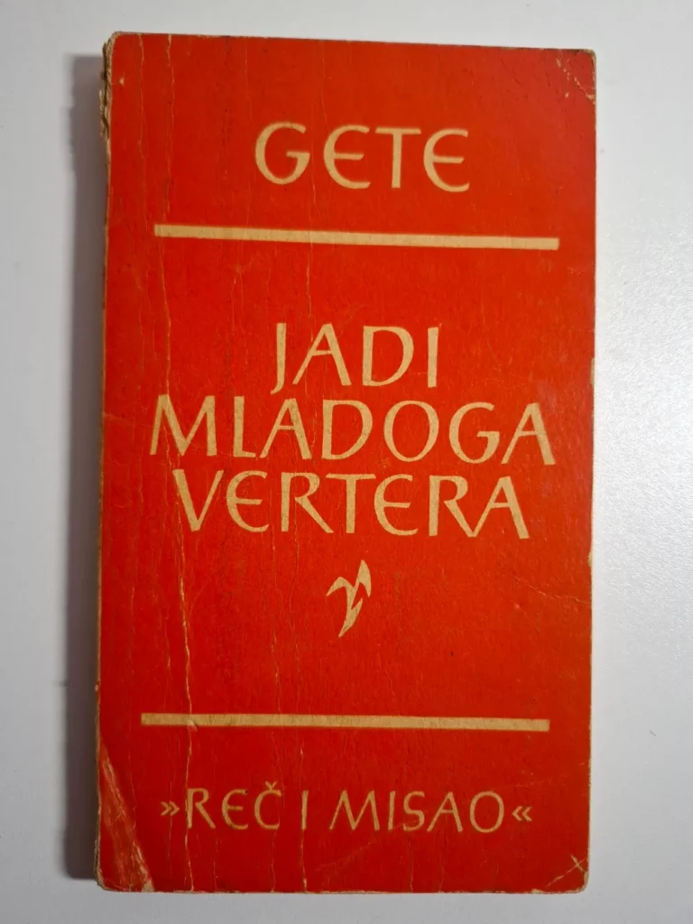 Jadi mladog Vertera / Johan Volfgang Gete (Johann Wolfgang Goethe - Patnje mladog Werthera ) , Biblioteka Reč i misao