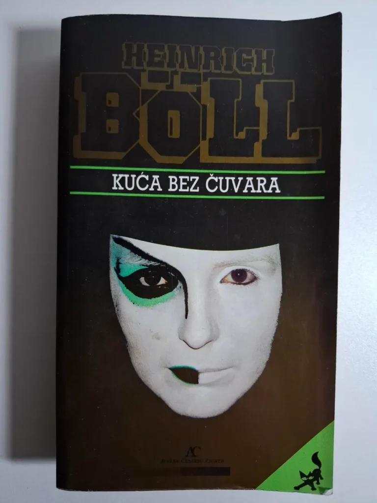 Heinrich Böll - Kuća bez čuvara
