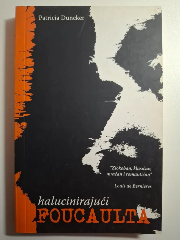 Patricia Duncker : Halucinirajući Foucaulta