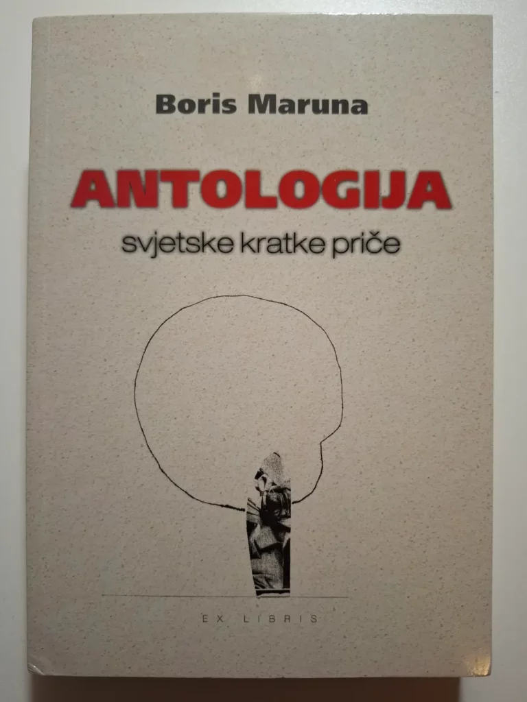 Boris Maruna - Antologija svjetske kratke priče