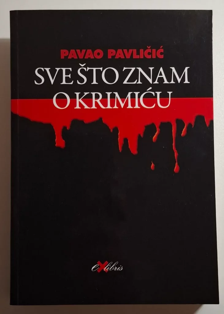 Sve što znam o krimiću - Pavao Pavličić
