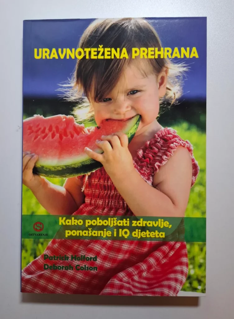 Uravnotežena prehrana za vaše dijete / Patrick Holford i Deborah Colson