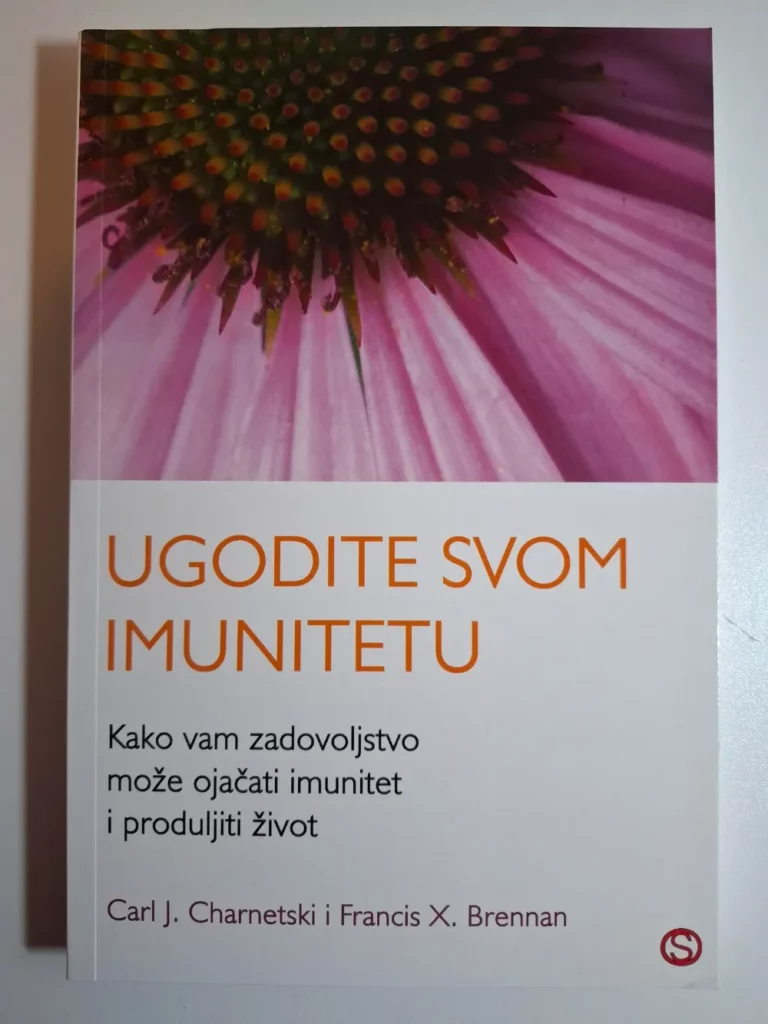 Ugodite svom imunitetu - Carl J. Charnetski, Francis X Brennan