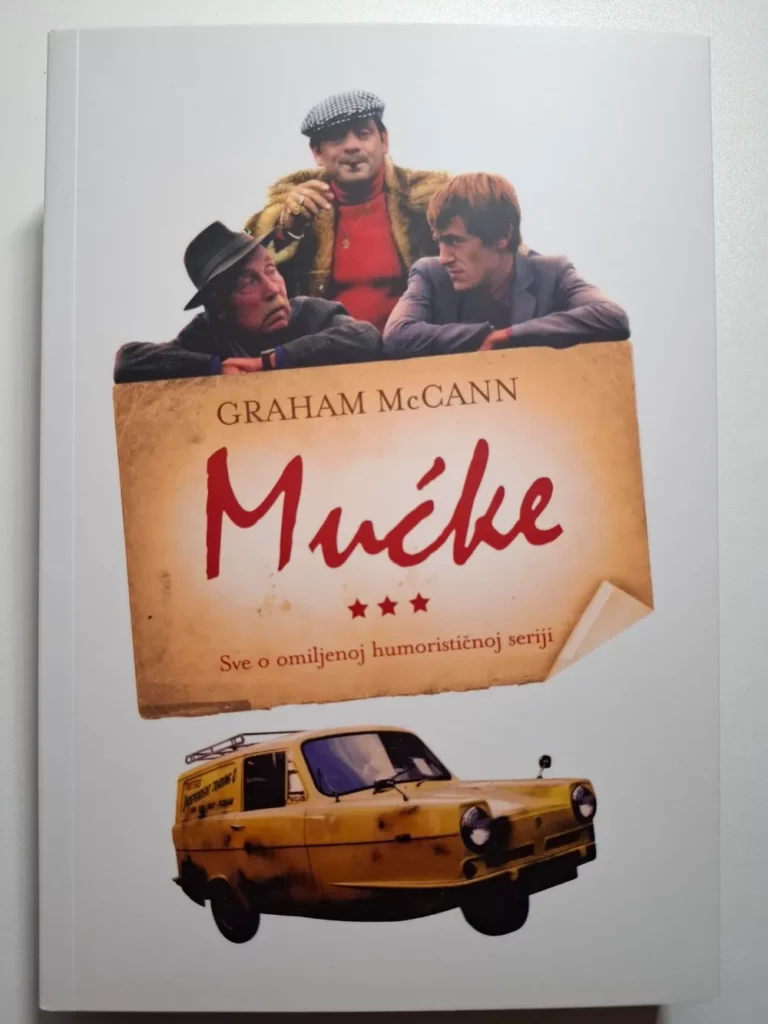 Graham McCann : Mućke - sve o omiljenoj humorističnoj seriji