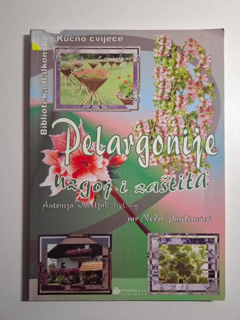 Pelargonije / Antonija Vrdoljak, Neda Pagliarini