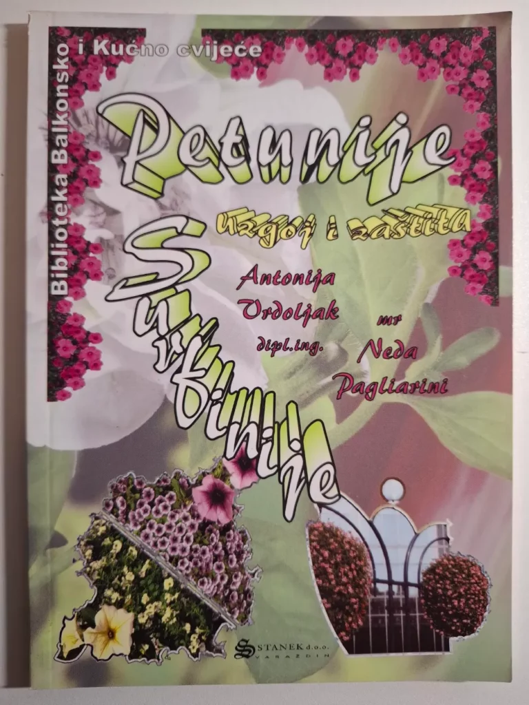 Petunije, surfinije : uzgoj i zaštita / Antonija Vrdoljak, Neda Pagliarini