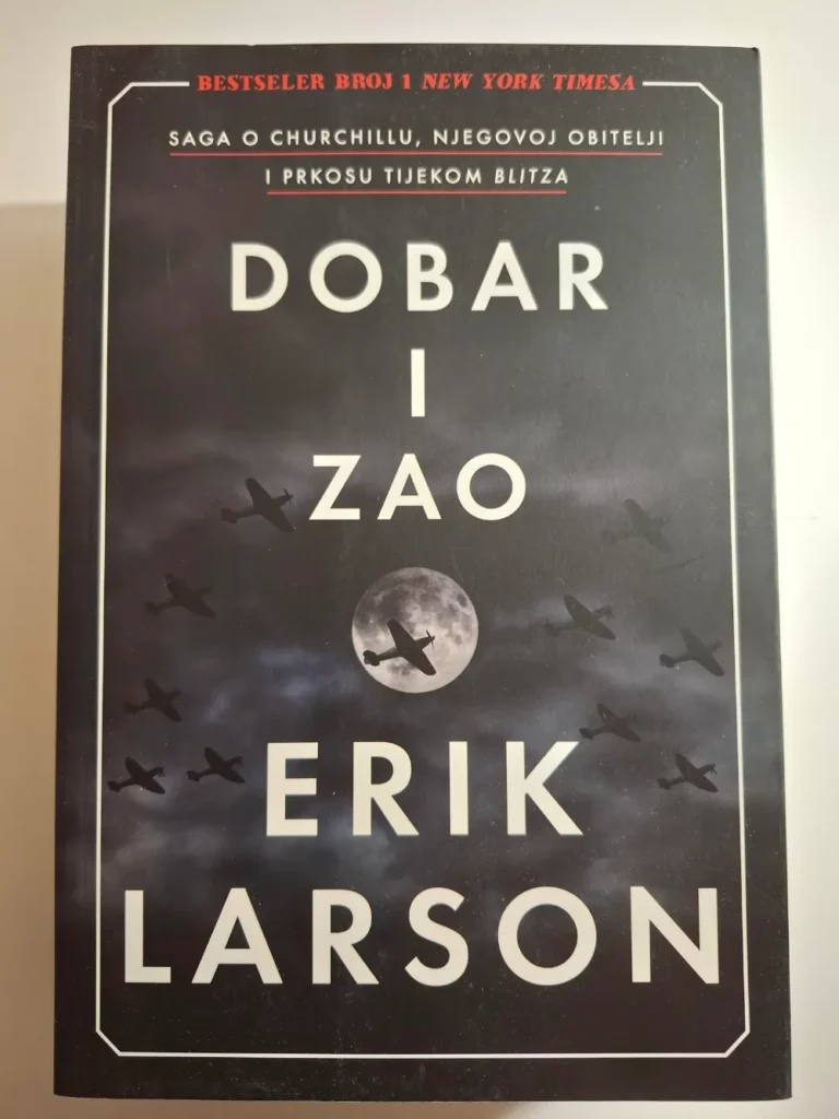 Dobar i zao - Erik Larson : saga o Winstonu Churchillu