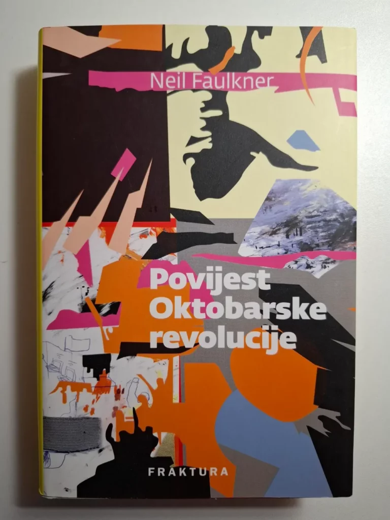 Neil Faulkner - Povijest Oktobarske revolucije