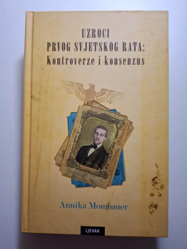 Uzroci Prvog svjetskog rata - Annika Mombauer : Kontroverze i konsenzus