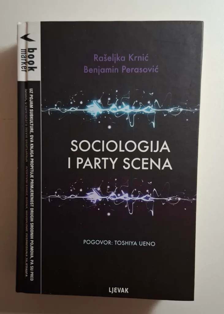 Sociologija i party scena - Rašeljka Krnić , Benjamin Perasović
