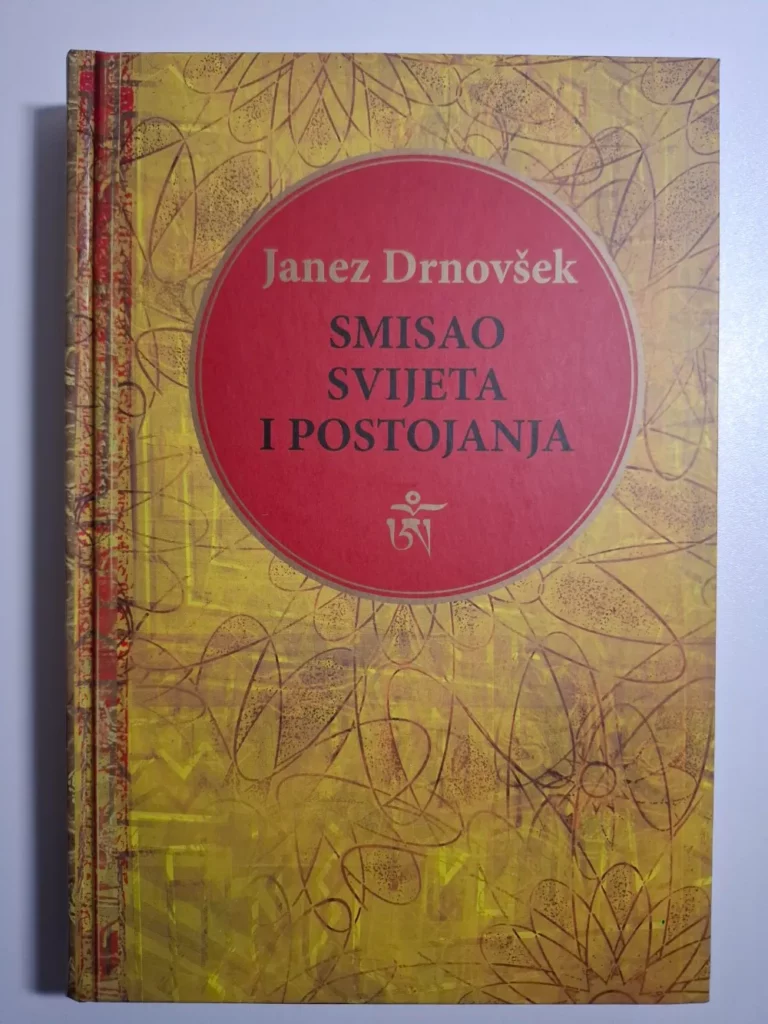 Janez Drnovšek - Smisao svijeta i postojanja