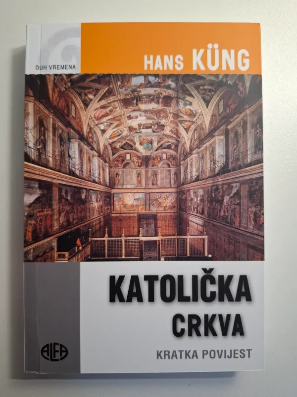 Katolička crkva : kratka povijest / Hans Küng