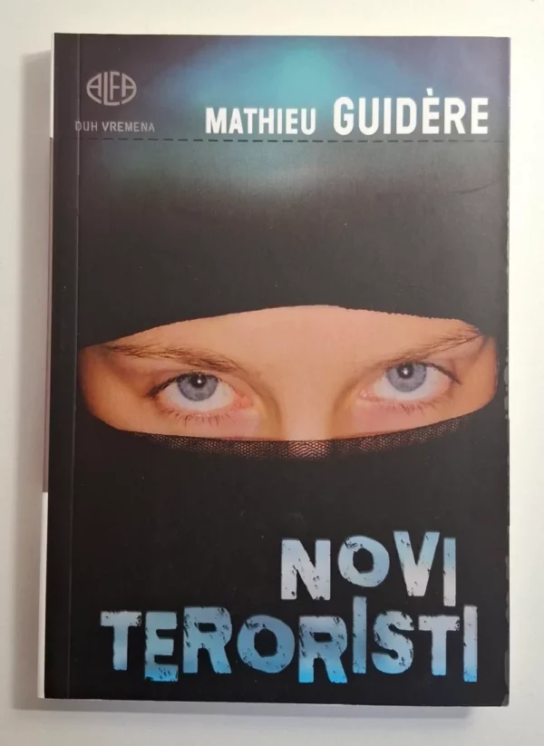 Novi teroristi / Mathieu Guidere