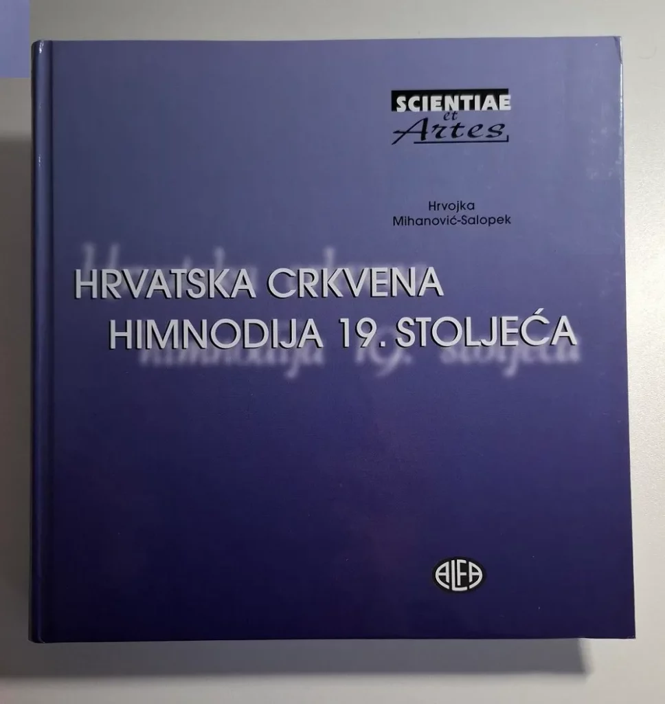 Hrvatska crkvena himnodija 19. stoljeća - Hrvojka Mihanović-Salopek