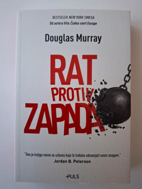 Rat protiv Zapada / Douglas Murray