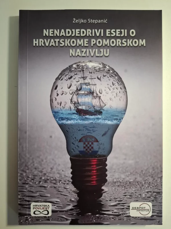 Nenadjedrivi eseji o hrvatskome pomorskom nazivlju / Željko Stepanić