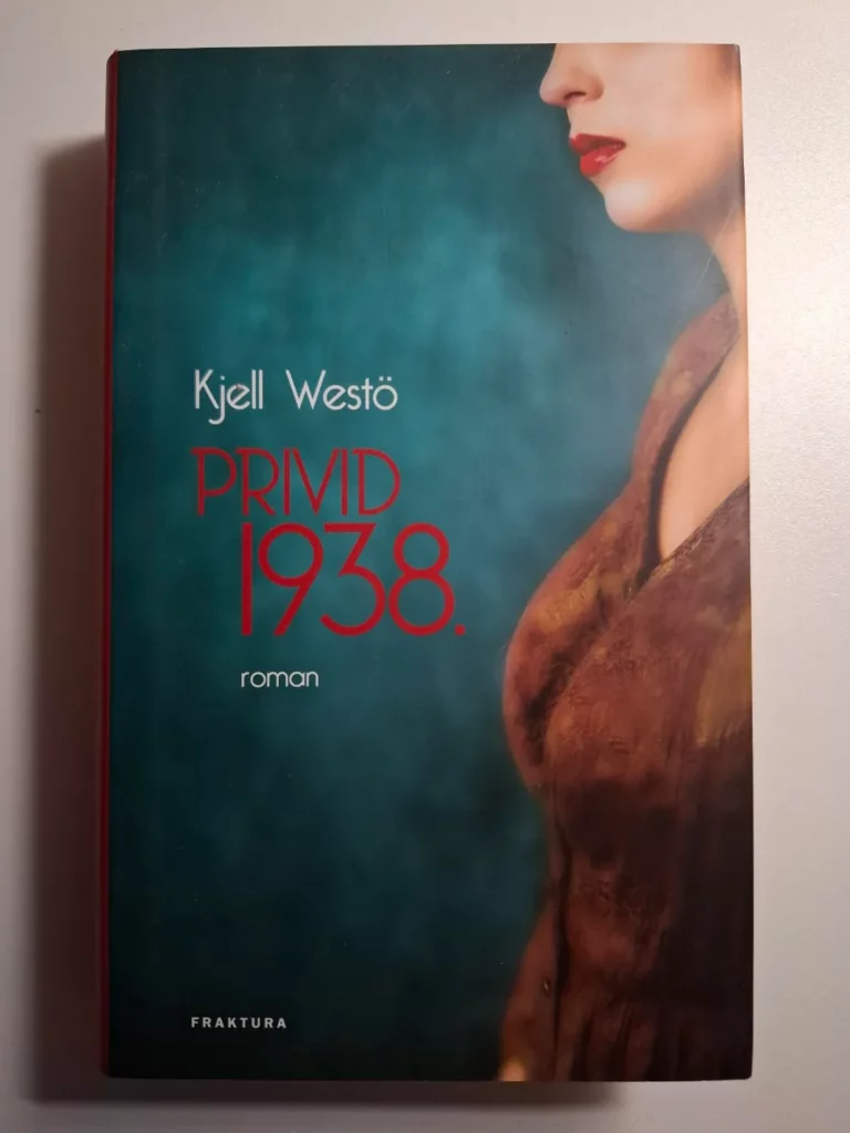 Kjell Westö - Privid 1938.