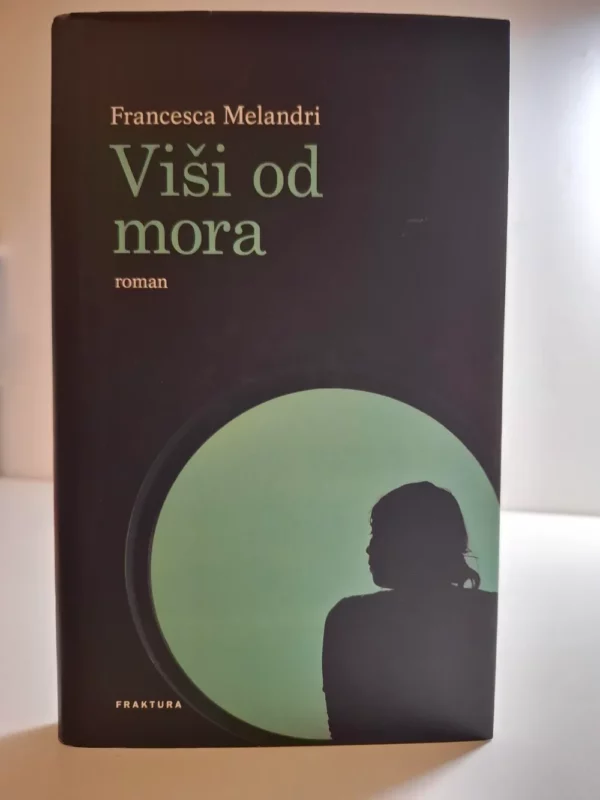 Francesca Melandri - Viši od mora
