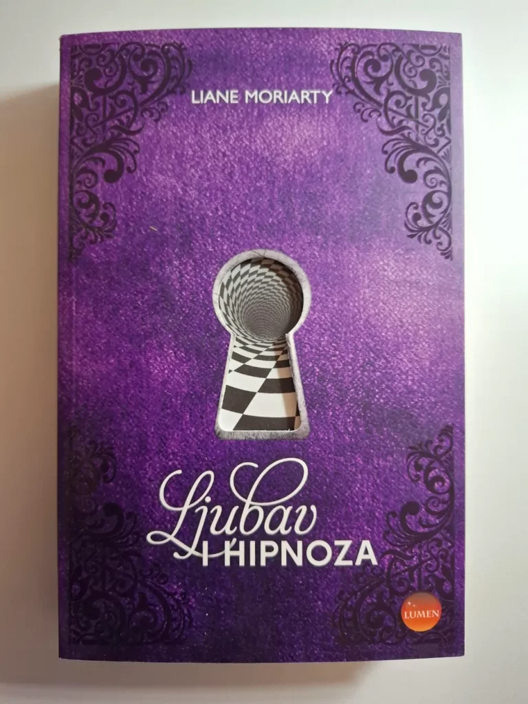 Ljubav i hipnoza - Liane Moriarty
