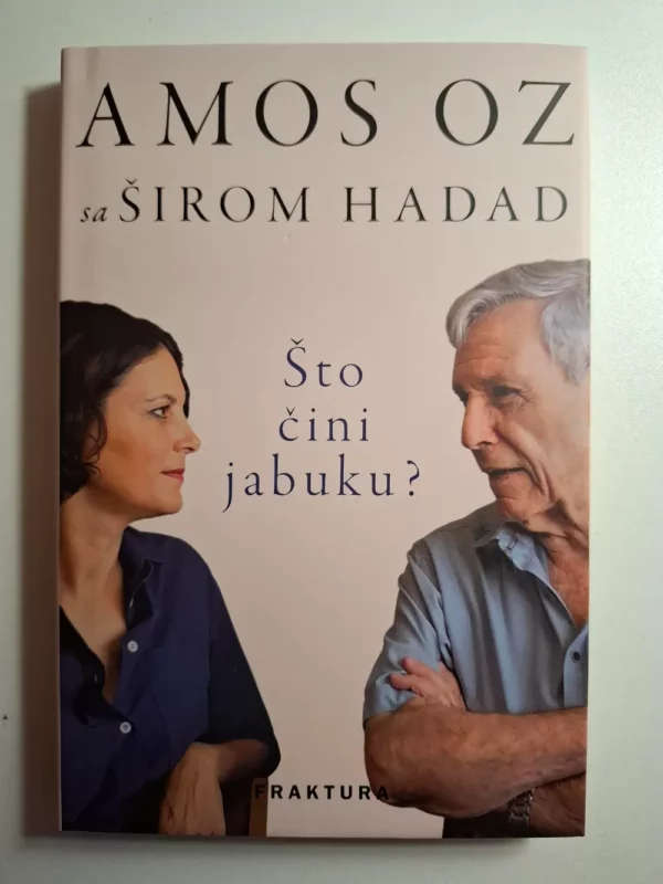 Šira Hadad , Amos Oz - Što čini jabuku?
