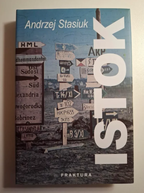Andrzej Stasiuk - Istok