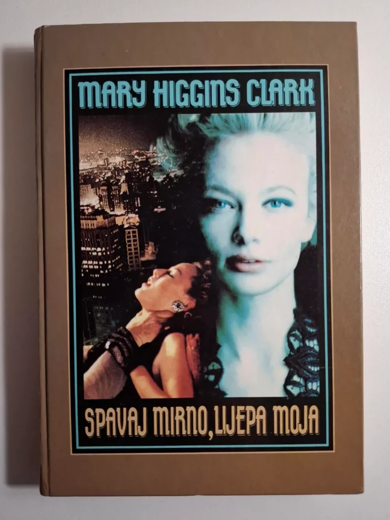 Mary Higgins Clark - Spavaj mirno, lijepa moja