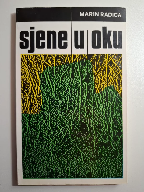 Marin Radica - Sjene u oku