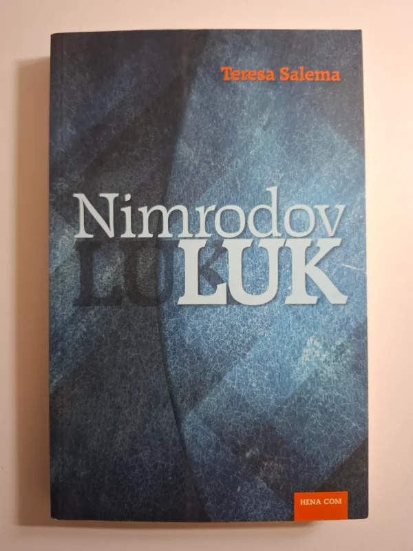 Nimrodov luk / Teresa Salema