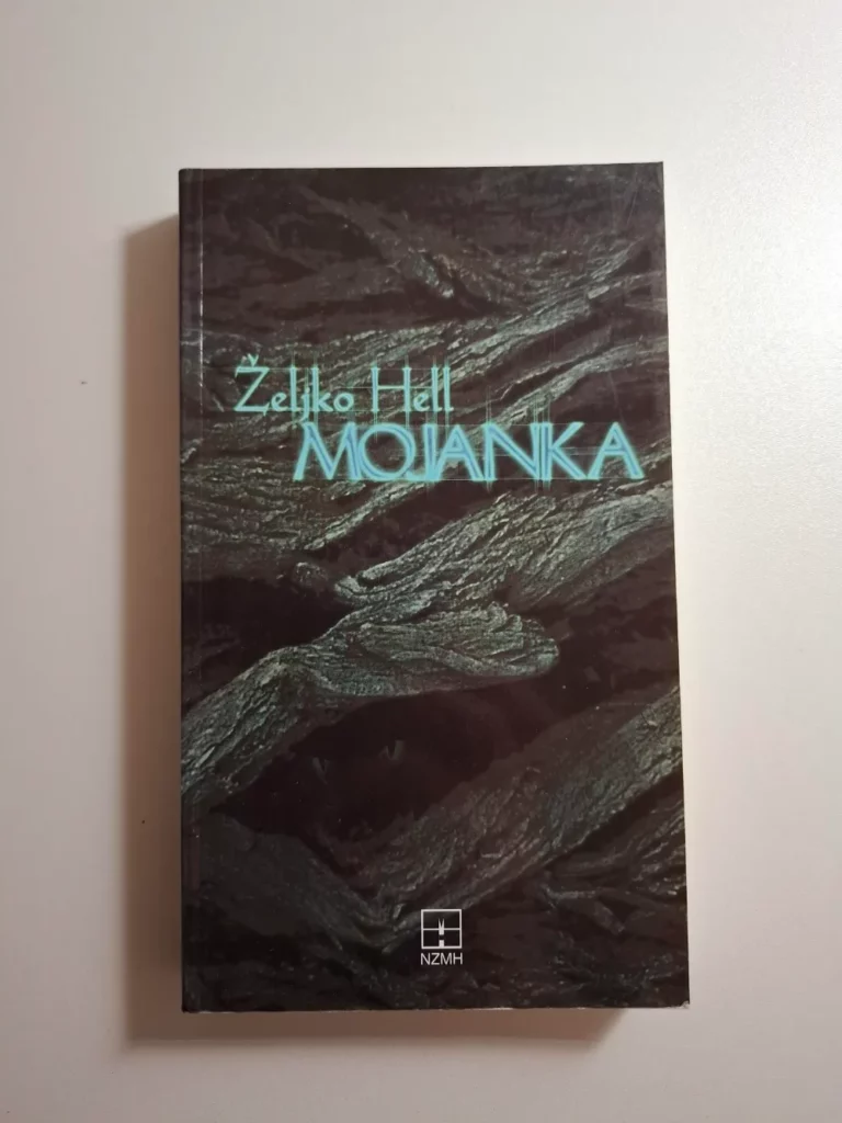 Željko Hell - Mojanka : tetragram - četveroknjižje