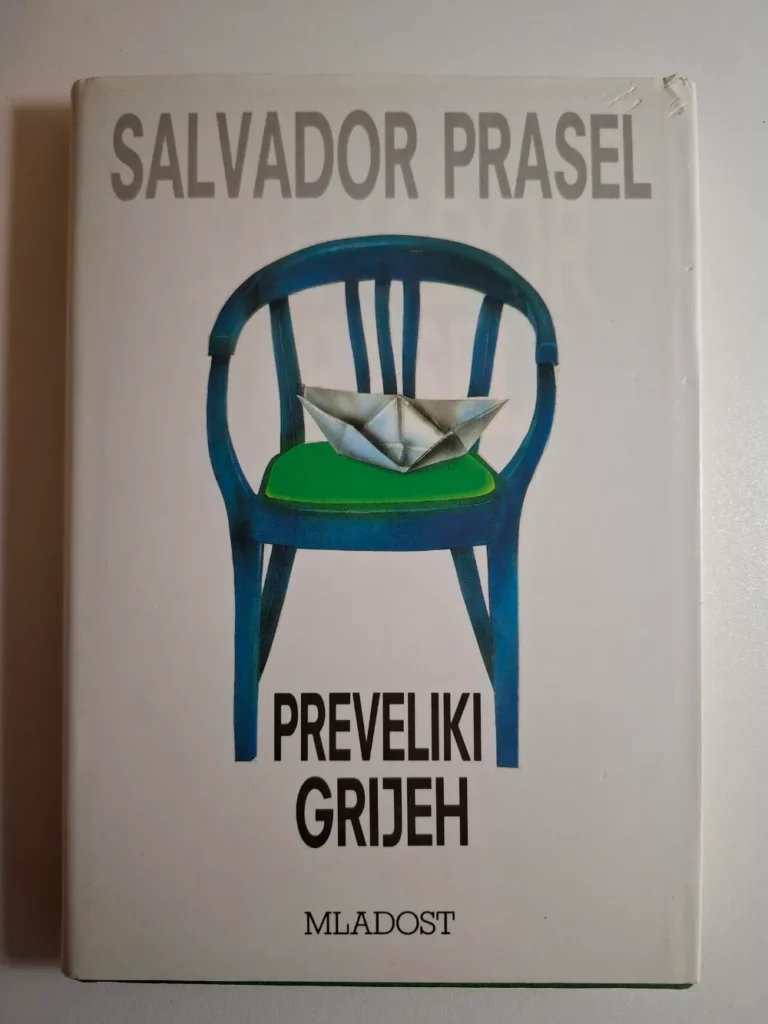 Salvador Prasel : Preveliki grijeh