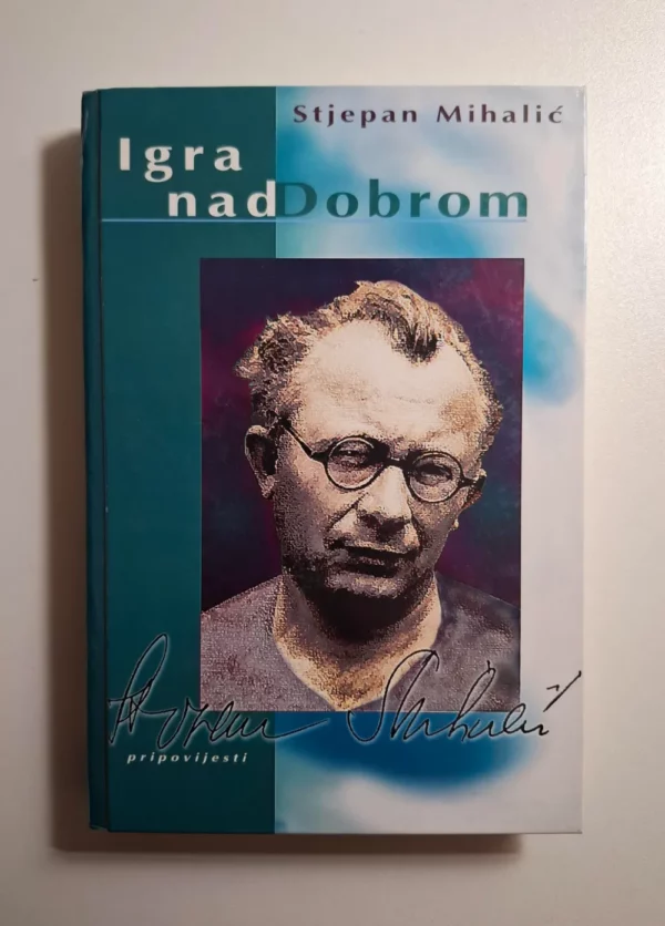 Stjepan Mihalić - Igra nad Dobrom