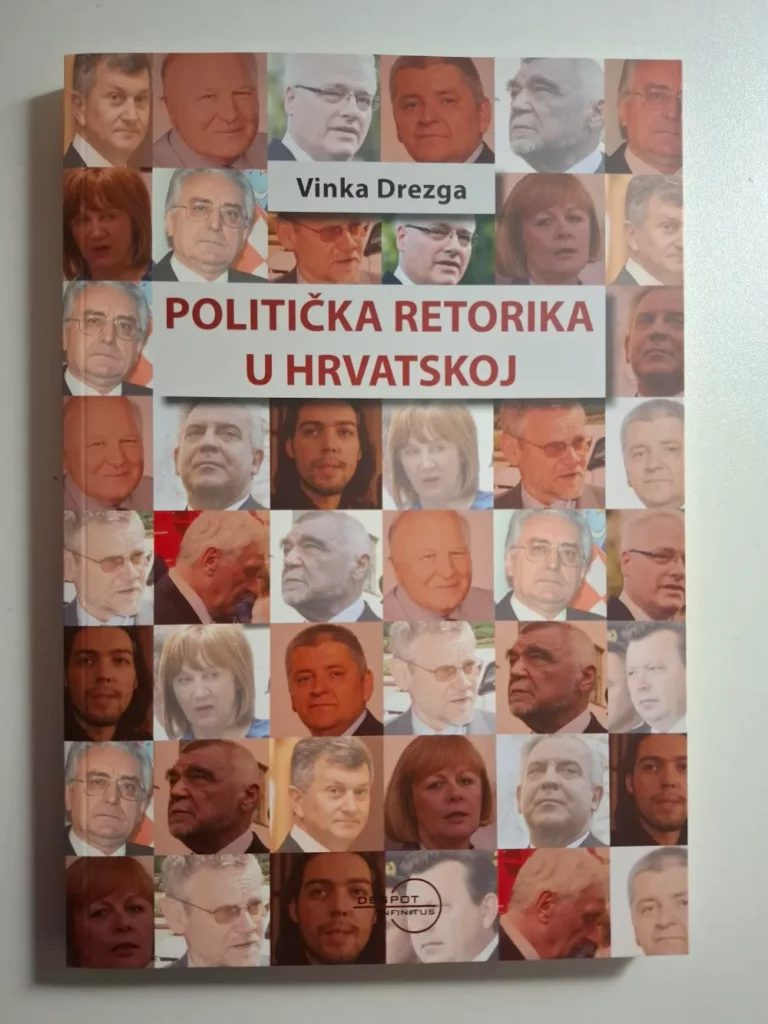 Politička retorika u Hrvatskoj / Vinka Drezga